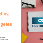 Link Building Agencies in Los Angeles