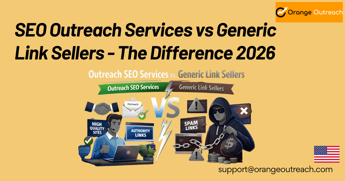 SEO Outreach Services vs Generic Link Sellers