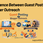 Difference between Guest post and blogger outreach