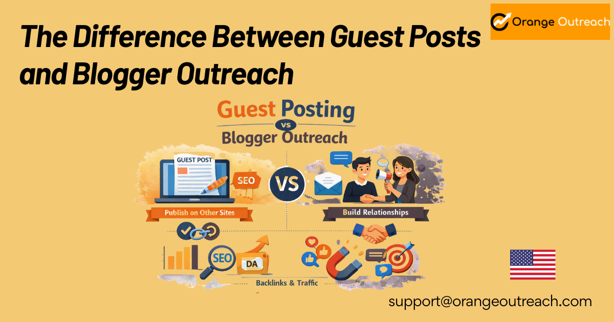 Difference between Guest post and blogger outreach