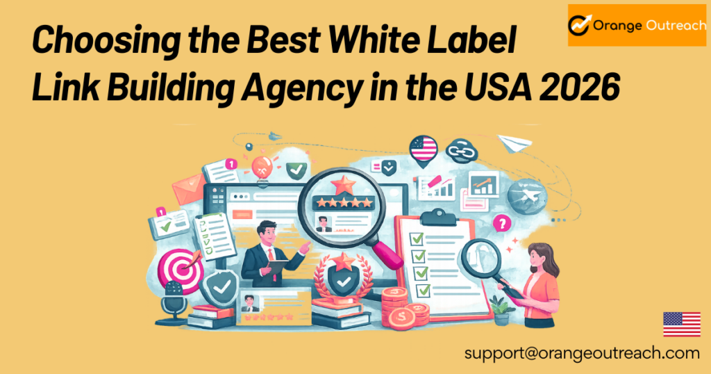 Choosing the Best White label link building agency in the USA